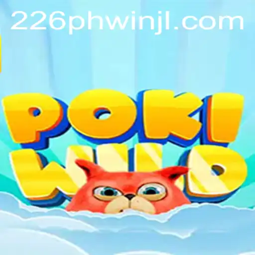 Exploring the Exciting World of PokiWild and the Mystery of 226phwin