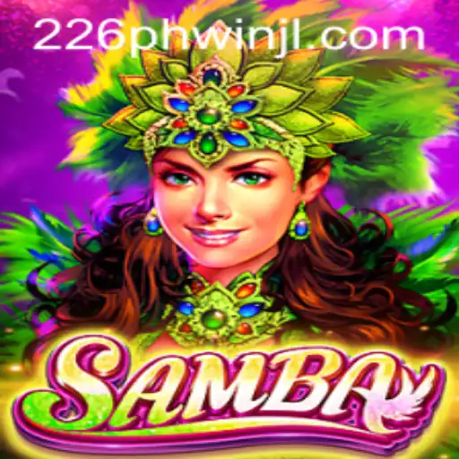 The Exciting World of Samba: Discover the Thrill of 226phwin